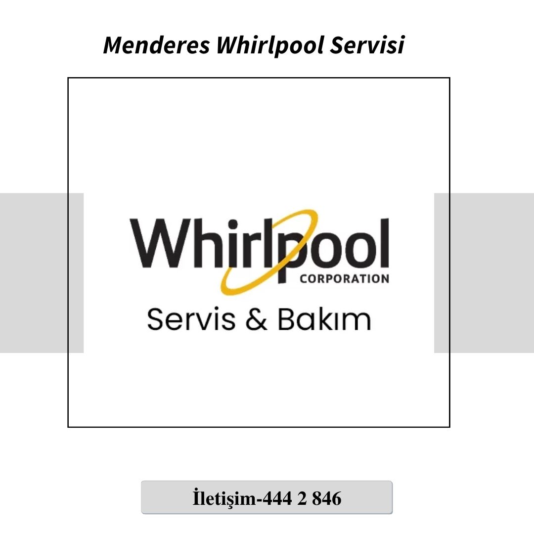 Menderes Whirlpool Servisi